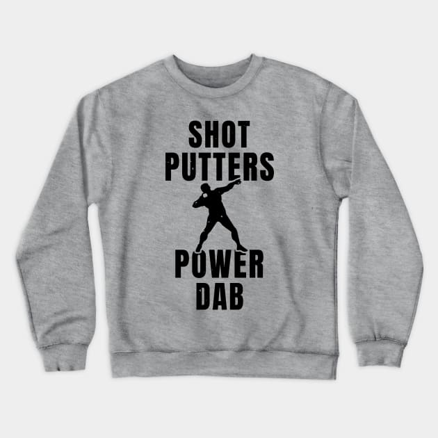 Mens Shotput Power Dab Athlete Gift Crewneck Sweatshirt by atomguy